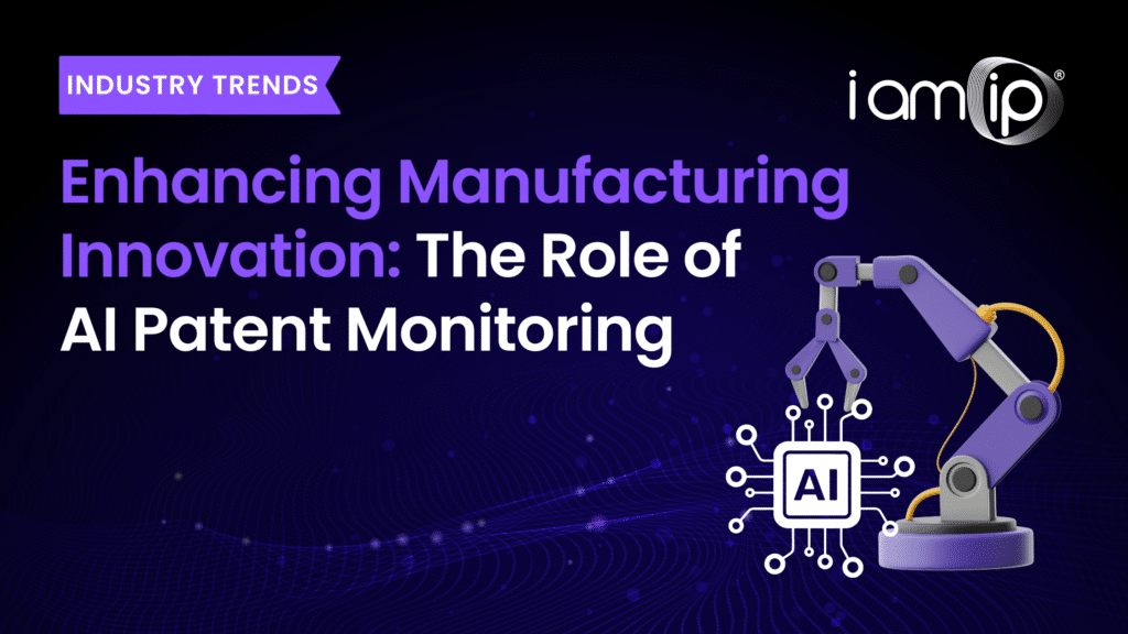 Enhancing Manufacturing Innovation: The Role of AI Patent Monitoring blog banner
