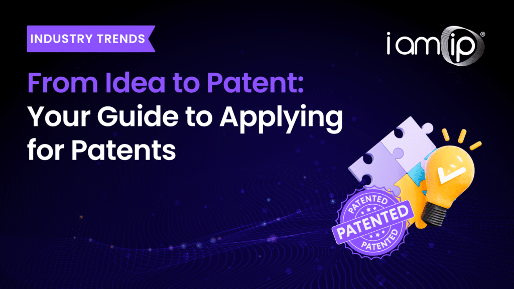 From Idea to Patent- Your Guided to Applying for Patents blog banner